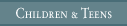 Children & Teens