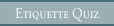 Etiquette Quiz